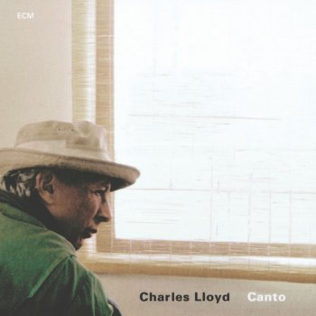 Charles Lloyd How Can I Tell You