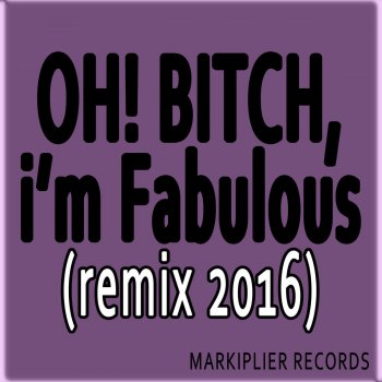 Markiplier Bitch, I'm Fabulous (Remix)