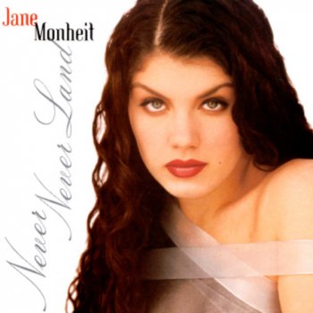 Jane Monheit Never Never Land