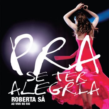 Roberta Sá Pot-Pourri: Alô Fevereiro / Podes Crer, Amizade / Dj Hum Nos Toca Discos (Ao Vivo)