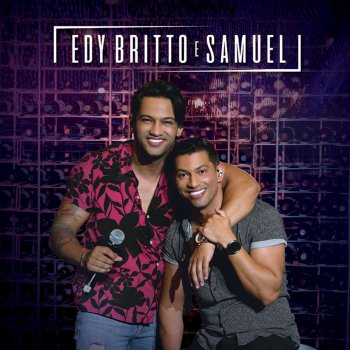 Edy Britto & Samuel Bute Pilon (Ao Vivo)