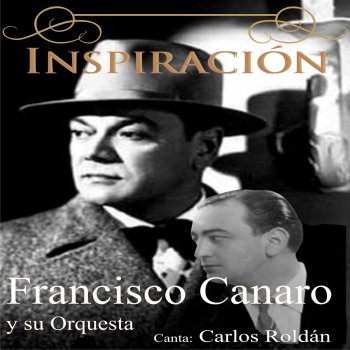 Francisco Canaro y Su Orquesta feat. Carlos Roldán Copas, Amigas y Besos