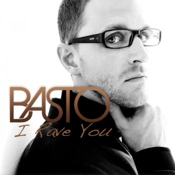 Basto I Rave You (Give It To Me) [Extended]