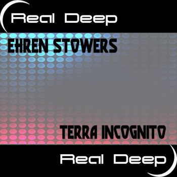 Ehren Stowers Terra Incognito - Original Mix