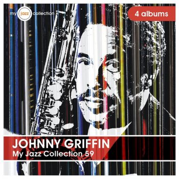 Johnny Griffin It's All Right with Me - Introducing Johnny Griffin