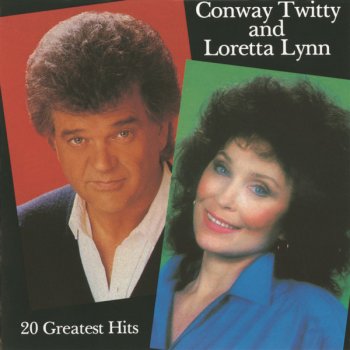 Loretta Lynn feat. Conway Twitty Louisiana Woman, Mississippi Man