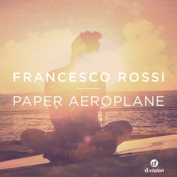 Francesco Rossi Paper Aeroplane - Instrumental