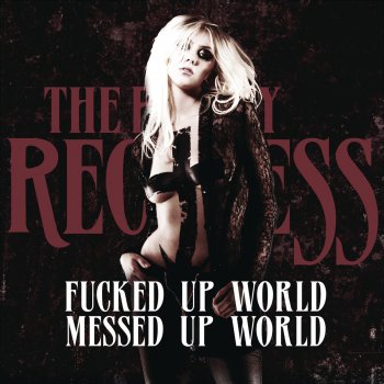 The Pretty Reckless F****d Up World