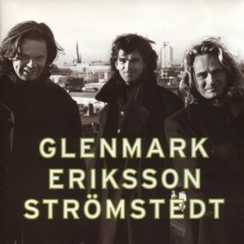 Glenmark Eriksson Strömstedt Natten är min vän