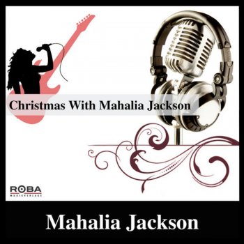 Mahalia Jackson O Little Town of Betlehem