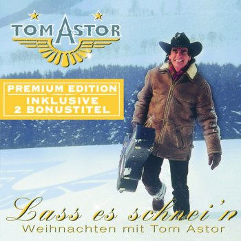 Tom Astor Er gibt uns Kraft
