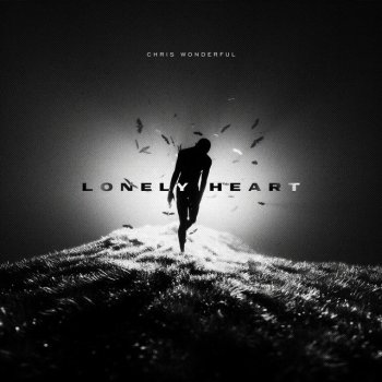 Chris Wonderful Lonely Heart