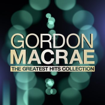 Gordon MacRae Lovely To Look At