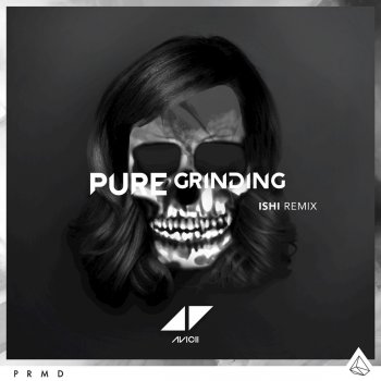 Avicii Pure Grinding - iSHI Remix