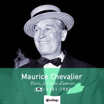 Maurice Chevalier Ah ! Si Vous Saviez !
