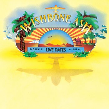 Wishbone Ash Baby What You Want Me to Do (Live at Portsmouth Guildhall, 1973)