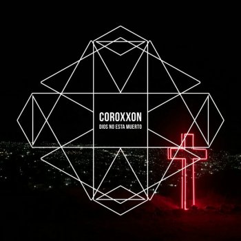 Coroxxon Dios No Esta Muerto
