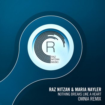Raz Nitzan feat. Maria Nayler & Omnia Nothing Breaks Like A Heart - Omnia Extended Mix