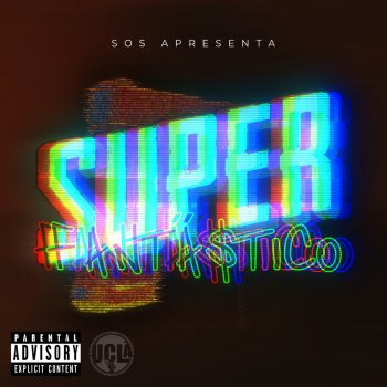UCLÃ feat. Sos Superfantástico