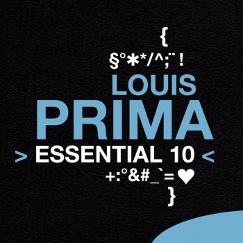 Louis Prima Medley (Don't Worry ' Bou Me / I'm In the Mood for Love)