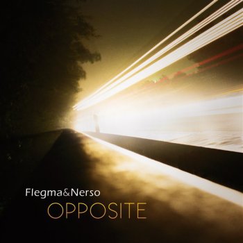 Исполнитель Flegma & Nerso, альбом Opposite