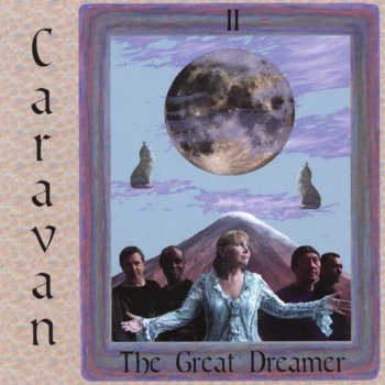 Caravan The Great Dreamer