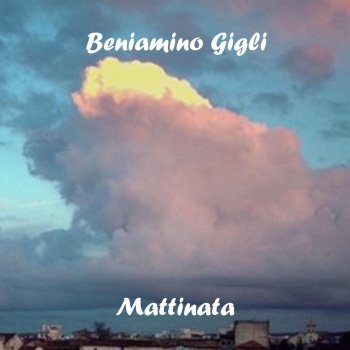 Beniamino Gigli Celebre Serenata