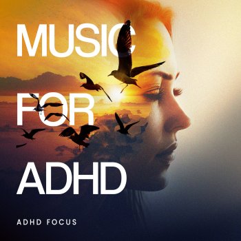 ADHD Focus Amazing Mind