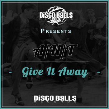 Ant Give It Away