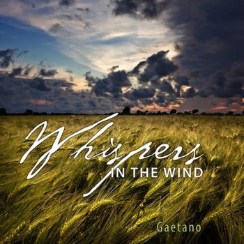 Gaetano Whispers In the Wind