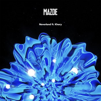 Mazde feat. Khary Neverland