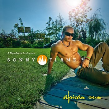 Sonny Flame African Sun - FlyinState Fantasy Remix