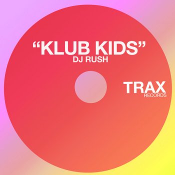 DJ Rush Work Your Body
