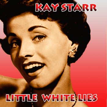 Kay Starr I Don't Care (Only Love Me)