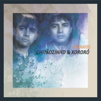 Chitãozinho feat. Xororó Sonhos Perdidos