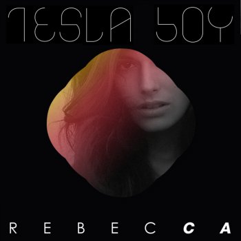Tesla Boy Rebecca (Solila Remix)