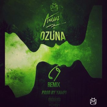 Ozuna feat. Anuel Aa 69 (Official Remix)