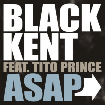 Black Kent feat. Tito Prince Asap