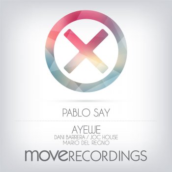 Pablo Say Ayewe - Dani Barrera Remix