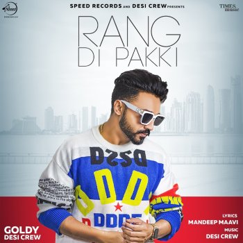 Goldy Desi Crew Rang Di Pakki
