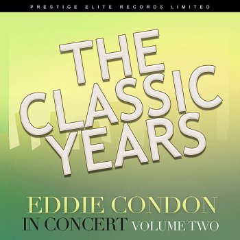 Eddie Condon Mean to Me