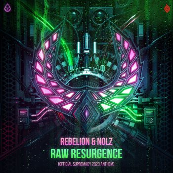 Rebelion feat. Nolz Raw Resurgence (Official Supremacy 2023 Anthem)