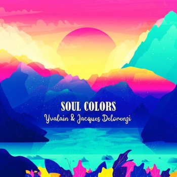 Jacques Delorenzi feat. Yvalain When We Are Two