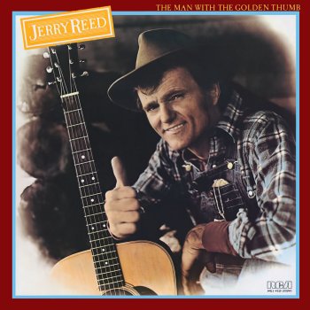 Jerry Reed She Got the Goldmine (I Got the Shaft)