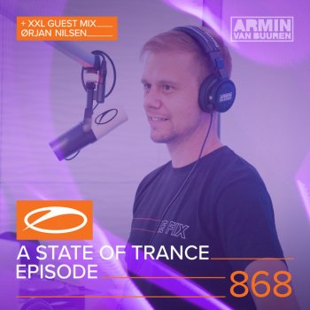 Armin van Buuren A State Of Trance (ASOT 868) - Coming Up, Pt. 3