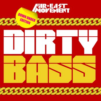 Far East Movement feat. Tyga Dirty Bass