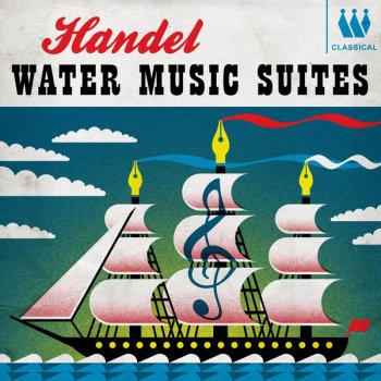 George Frideric Handel feat. Hans-Martin Linde & Linde Consort Water Music Suite No. 1 in F Major, HWV. 348: I. Overture (Largo-Allegro)