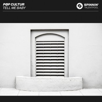 PØP CULTUR Tell Me Baby