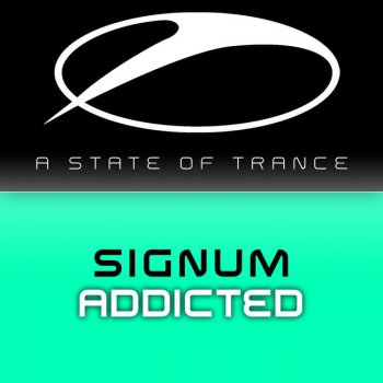 Signum Addicted - Original Mix