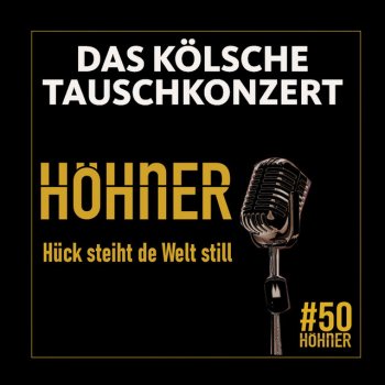 Höhner Hück steiht de Welt still